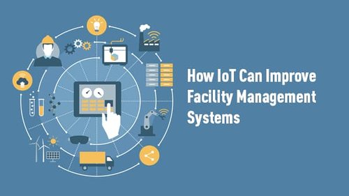 03_How_IoT_Can_Improve_Facility_Management_Systems.jpg