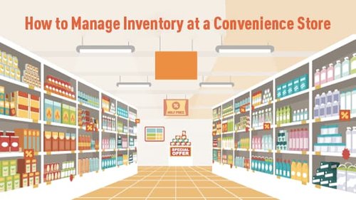06_How_to_Manage_Inventory_at_a_Convenience_Store.jpg