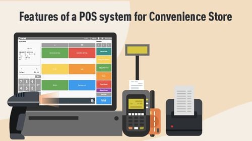07_Features_of_a_POS_system_for_Convenience_Store.jpg