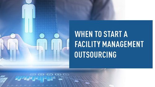 07_When to start a Facility Management Outsourcing.jpg