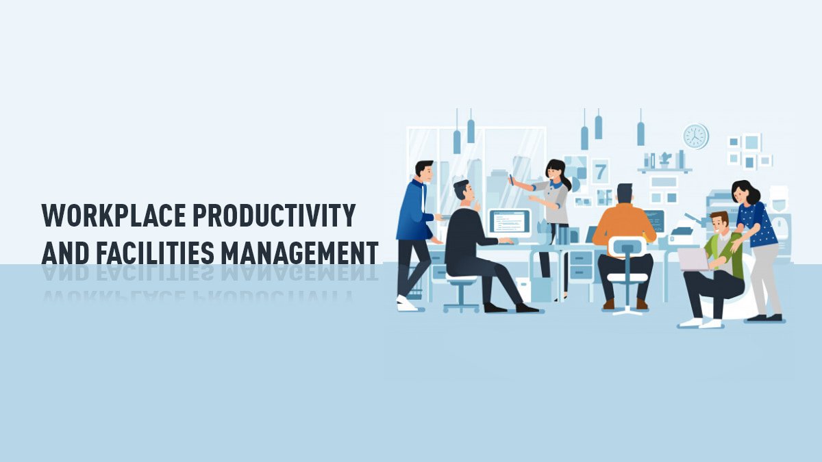 1_WorkplaceProductivityAndFacilitiesManagement.jpg