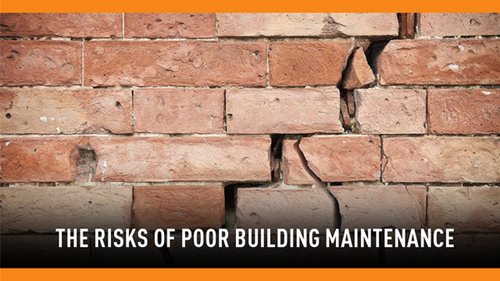 The Risks Of Poor Building Maintenance.jpg